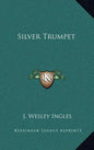 Silver Trumpet - Hardcover