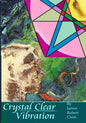 Crystal Clear Vibration: The Sound & Light of ART - Paperback