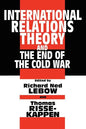 International Relations Theory and the End of the Cold War - Paperback