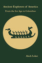 Ancient Explorers of America: From the Ice Age to Columbus - Paperback