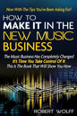 How To Make It In The New Music Business: Now With The Tips You've Been Asking For! - Paperback