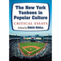 The New York Yankees in Popular Culture: Critical Essays - Paperback