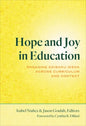 Hope and Joy in Education: Engaging Daisaku Ikeda Across Curriculum and Context - Paperback