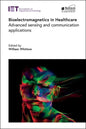 Bioelectromagnetics in Healthcare: Advanced Sensing and Communication Applications - Hardcover