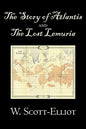 The Story of Atlantis and the Lost Lemuria by W. Scott-Elliot, Body, Mind & Spirit, Ancient Mysteries & Controversial Knowledge - Paperback