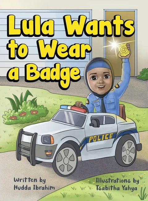 Lula Wants to Wear a Badge - Hardcover