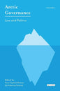 Arctic Governance: Volume 1: Law and Politics - Paperback