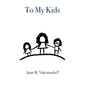 To My Kids - Hardcover