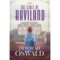 The Girls of Haviland - Hardcover