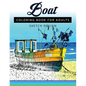Boat Coloring Books for Adults: A Sketch grayscale coloring books beginner (High Quality picture) - Paperback