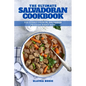 The Ultimate Salvadoran Cookbook: 111 Dishes From El Salvador To Cook Right Now - Paperback