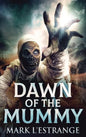 Dawn Of The Mummy - Hardcover