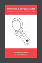 Mirrors & Reflections: Knowing Your Power: From One Muslim Immigrant Sister to Another - Paperback