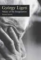Gyorgy Ligeti: Music of the Imagination - Hardcover