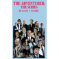 The Adventurer: The Series - Hardcover