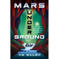 Mars Underground: Volume 2 - Paperback