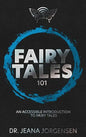 Fairy Tales 101: An Accessible Introduction to Fairy Tales - Hardcover