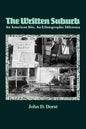 The Written Suburb: An American Site, an Ethnographic Dilemma - Paperback