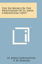 The Six Books on the Priesthood of St. John Chrysostom (1837) - Paperback