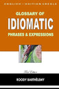 English-Haitian Creole Glossary of Idiomatic Phrases & Expressions - Paperback