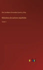 Biblioteca de autores españoles: Tomo 1 - Hardcover