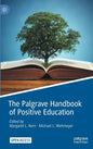 The Palgrave Handbook of Positive Education - Hardcover