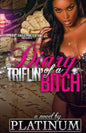 Diary of a Triflin' Bitch - Paperback