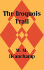 The Iroquois Trail - Paperback