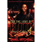 For The Love Of Blood 4: Playin' 4 Keeps - Paperback
