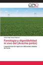Fenología y digestibilidad in vivo del (Arachis pintoi) - Paperback