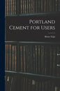 Portland Cement for Users - Paperback