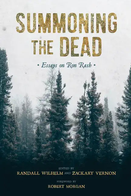 Summoning the Dead: Essays on Ron Rash - Hardcover