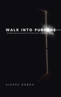 Walk into Purpose: 52-Week Devotional Journal to Draw You Closer to God in Order to Walk in Purpose - Hardcover