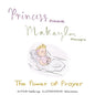 Princess Makayla: The Power of Prayer - Paperback