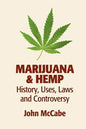 Marijuana & Hemp: History, Uses, Laws, and Controversy - Paperback