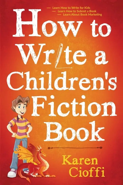 How To Write A Children's Fiction Book - Paperback