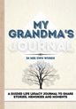 My Grandma's Journal: A Guided Life Legacy Journal To Share Stories, Memories and Moments 7 x 10 - Paperback