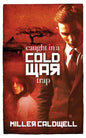 Caught In A Cold War Trap - Paperback