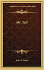 Mr. Taft - Hardcover