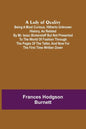A Lady of Quality;Being a Most Curious, Hitherto Unknown History, as Related by Mr. Isaac Bickerstaff but Not Presented to the World of Fashion Throug - Paperback