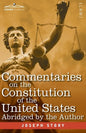 Commentaries on the Constitution of the United States: with a Preliminary Review of the Constitutional History of the Colonies and States Before the A - Paperback