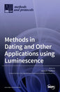 Methods in Dating and Other Applications using Luminescence - Hardcover