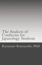 The Analects of Confucius for Japanology Students: Text, sounds, and notes - Paperback