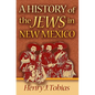 A History of the Jews in New Mexico - Paperback