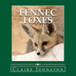 Fennec Foxes: Wily Desert Hunters (the My Favorite Animals series) - Paperback