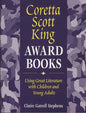 Coretta Scott King Award Books: Using Great Literature with Children and Young Adults - Paperback