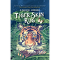 Tiger Skin Rug: A Magical Journey - Hardcover