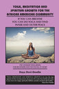 Yoga, Meditation and Spiritual Growth for the African American Community: If You Can Breathe You Can Do Yoga and Find Inner and Outer Peace - The Ulti - Paperback