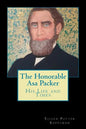 The Honorable Asa Packer: His LIfe and Times - Paperback