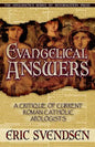 Evangelical Answers: A Critique of Current Roman Catholic Apologists - Paperback